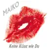 Keine küsst wie Du - Single album lyrics, reviews, download