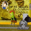 De Ke Manera Te Olvido... Chimol!!
