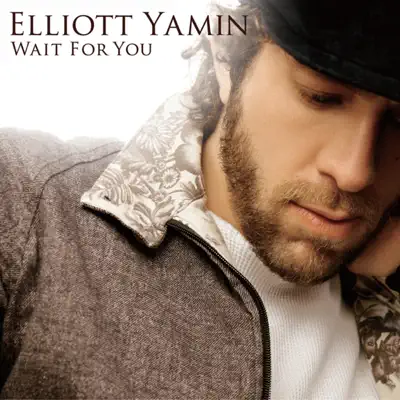 Wait for You - Elliott Yamin Wait for You - Elliott Yamin