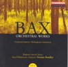 Bax: Orchestral Works, Vol. 8