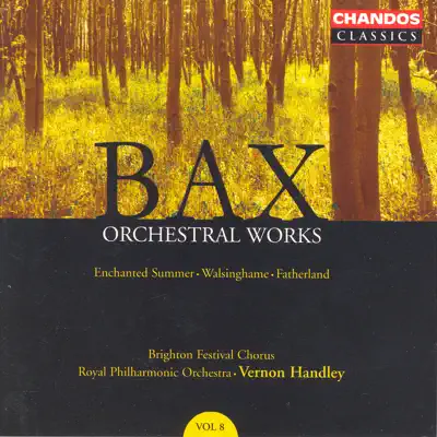 Bax: Orchestral Works, Vol. 8 - Royal Philharmonic Orchestra