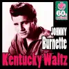 Kentucky Waltz (Digitally Remastered) - Single album lyrics, reviews, download