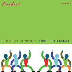 Time To Dance With Gordon Jenkins - Gordon Jenkins Time To Dance With Gordon Jenkins - Gordon Jenkins