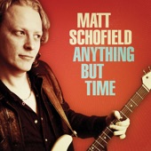 Matt Schofield - Wrapped Up in Love