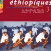 Éthiopiques, Vol. 3: Golden Years of Modern Ethiopian Music (1969-1975), 2004