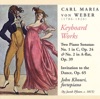 Weber: Invitation to the Dance - Piano Sonatas Nos. 1 and 2