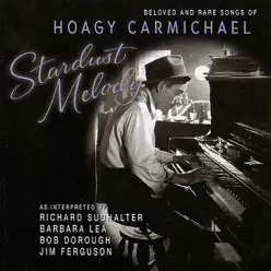 Stardust Melody - Hoagy Carmichael Stardust Melody - Hoagy Carmichael