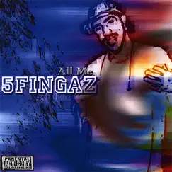 All Me by 5Fingaz album reviews, ratings, credits