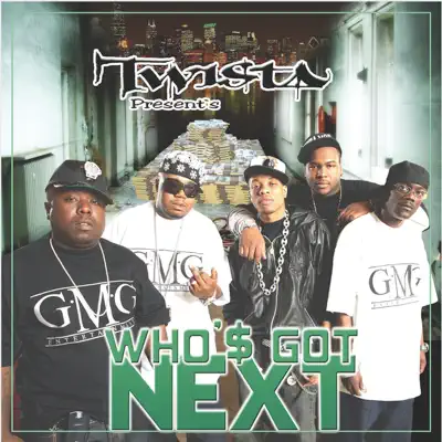 Who'$ Got Next - Single - Twista