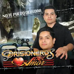 No Te Puedo Olvidar - Prisioneros Del Amor