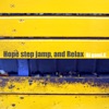 Hope Step Jamp, and Relax