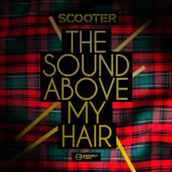 The Sound Above My Hair - EP - Scooter