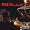 Bully (Music From The Larry Clark Film)