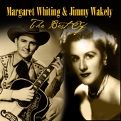 The Best of Margaret Whiting & Jimmy Wakely artwork