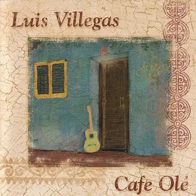 Cafe Olé - Luis Villegas Cafe Olé - Luis Villegas