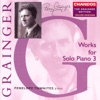 Grainger: Works for Solo Piano, Vol. 3, 2004