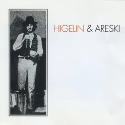 Higelin & Areski - Jacques Higelin Higelin & Areski - Jacques Higelin