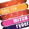 Mitch Ryder: Take Ten