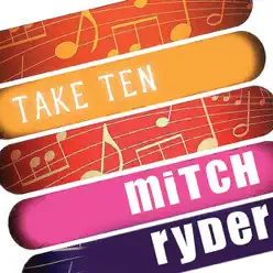 Mitch Ryder: Take Ten - Mitch Ryder