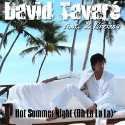 Hot Summer Night (Oh la la la) [feat. 2 Eivissa) - EP - David Tavare