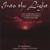 Into the Light; a Quiet Affirmation of Our Own Ability to Transform Darkness Into Light. album lyrics, reviews, download