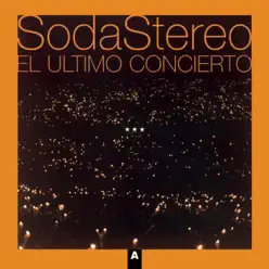El Último Concierto A (En Vivo) - Soda Stereo
