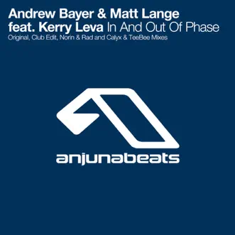 In and Out of Phase (feat. Kerry Leva) - EP by Andrew Bayer & Matt Lange album reviews, ratings, credits