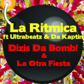 Dizis Da Bomb! (feat. Ultrabeatz & Da Kaptin) - La Ritmica