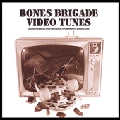 Bones Brigade Video Tunes artwork