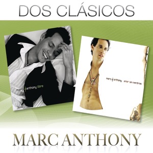 Dos Clásicos: Marc Anthony