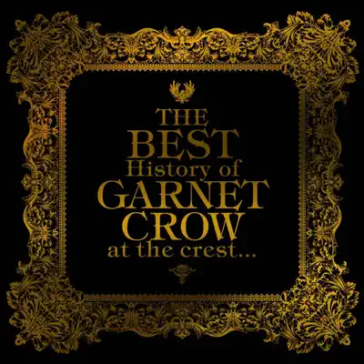 THE BEST History of GARNET CROW at the crest... - Garnet Crow
