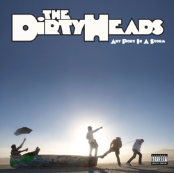 Dirty Heads - Believe