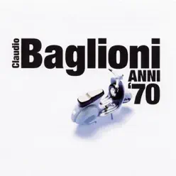 Baglioni - Anni '70 - Claudio Baglioni