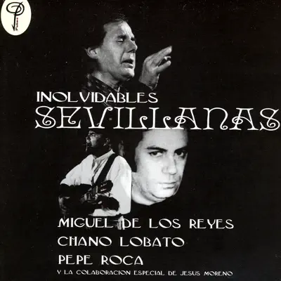 Inolvidables Sevillanas - Pepe Roca