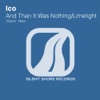 And Than It Was Nothing / Limelight - EP - Single