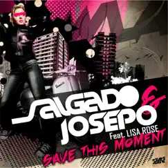 Save This Moment - Single by Salgado & Josepo album reviews, ratings, credits