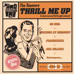 Thrill Me Up - The Toasters