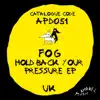 Hold Back Your Pressure EP album lyrics, reviews, download