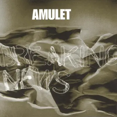 Breaking News - EP - Amulet