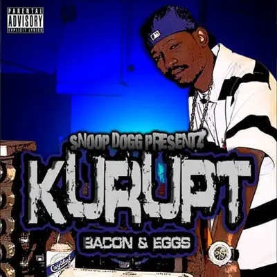 Bacon & Eggs - EP - Kurupt