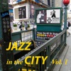 Jazz In The City, Volume 1