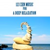 123 Zen Music for a deep relaxation