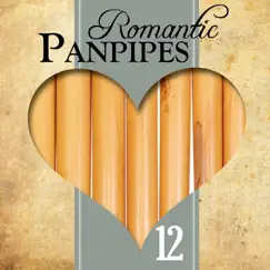 Romantic Panpipes Volume 12 (14 Beautiful Melodies) by Nikos Mirakis & Ray Hamilton Orchestra album reviews, ratings, credits