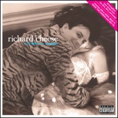 Richard Cheese - Gin and Juice