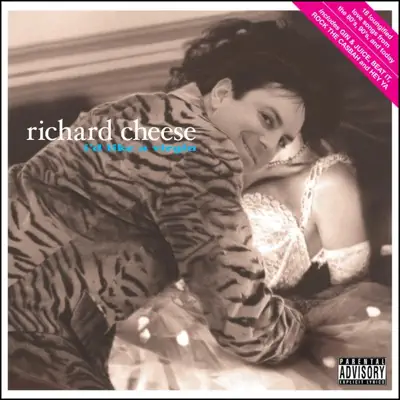 I'd Like a Virgin - Richard Cheese