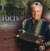 The Older the Wine, the Finer the Taste! - Belton Richard