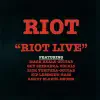 Riot Live album lyrics, reviews, download