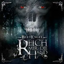 Reich mir die Hand Original Mix - EP - Blutengel