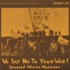 We Say No to Your War!