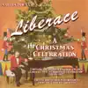 Liberace : A Christmas Celebration (Re-mastered) album lyrics, reviews, download